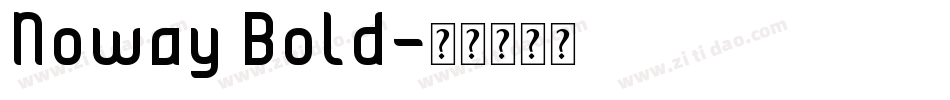 Noway Bold字体转换